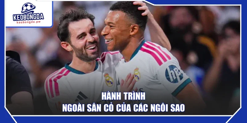 Hành trình ngoài sân cỏ của các ngôi sao