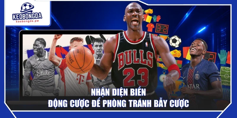 Nhận diện biến động cược để phòng tránh bẫy cược